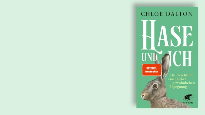 "Hase und ich - Die Geschichte einer außergewöhnlichen Begegnung" von Chloe Dalton © Klett-Cotta