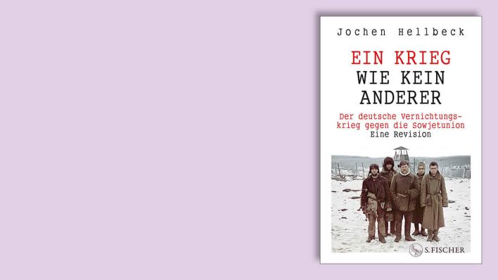 "Ein Krieg wie kein anderer" von Jochen Hellbeck © S.Fischer