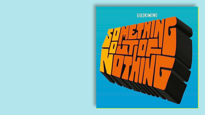 Something Out Of Nothing von Goldkimono Something Out Of Nothing von Goldkimono