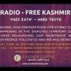 Radio Free Kashmir: Due to the ongoing war preparations for ethnic cleansing that seem to be happening in the disputed territory of Jammu and Kashmir we have relaunched our shortwave broadcast to connect to our people.