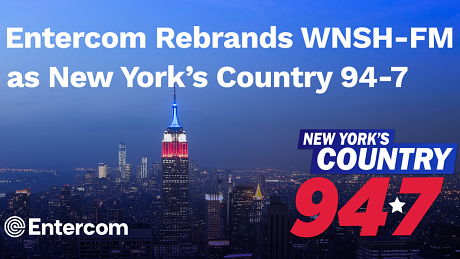 Entercom rebrands WNSH-FM as New York’s Country 94.7
