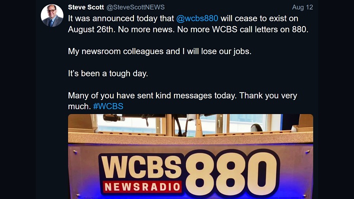 It was announced today that @wcbs880 will cease to exist on August 26th. My newsroom colleagues and I will lose our jobs. It’s been a tough day. It was announced today that @wcbs880 will cease to exist on August 26th. My newsroom colleagues and I will lose our jobs. It’s been a tough day.