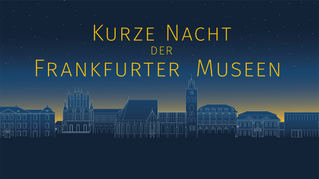 Kurze Nacht der Frankfurter Museen